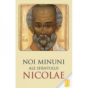 Noi minuni ale Sfântului Nicolae. Ediția a doua