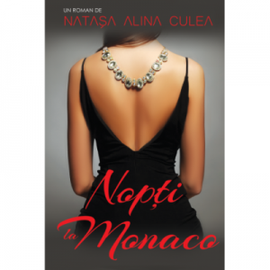 Nopti la Monaco - Natasa Alina Culea