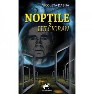 Noptile lui Cioran - Nicoleta Dabija