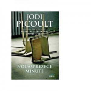 Nouasprezece minute - Jodi Picoult