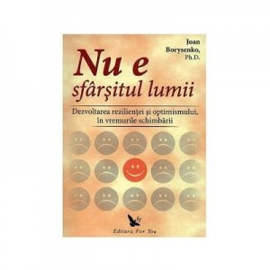 Nu e sfarsitul lumii - Joan Borysenko