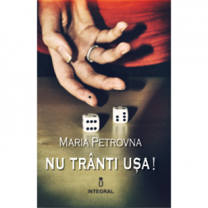 Nu tranti usa! - Maria Petrovna