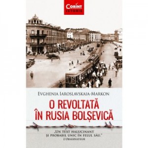 O revoltata in Rusia bolsevica - Evghenia Iaroslavskaia-Markon