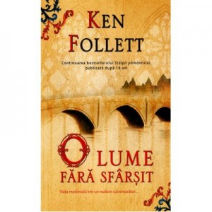 O lume fara sfarsit - Ken Follett