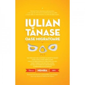 Oase migratoare (hardcover) - Iulian Tanase