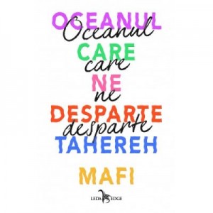 Oceanul care ne desparte - Tahereh Mafi