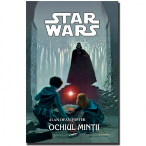 STAR WARS - Ochiul mintii - Alan Dean Foster