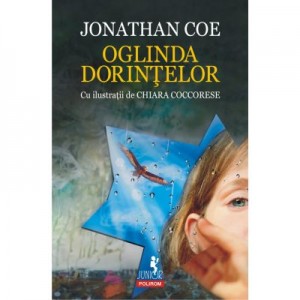 Oglinda dorintelor - Jonathan Coe