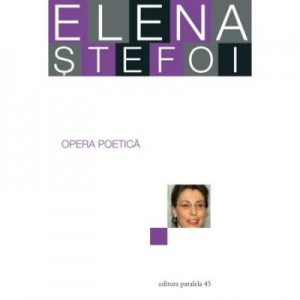 Opera poetica - Elena Stefoi