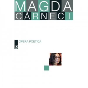 Opera poetica - Magda Carneci