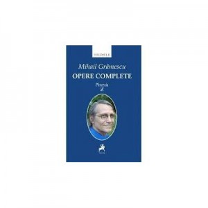 Opere complete volumul II. Phreeria - Mihail Gramescu