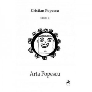 Opere II. Arta Popescu - Cristian Popescu