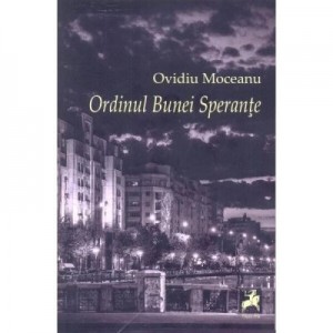 Ordinul Bunei Sperante - Ovidiu Moceanu