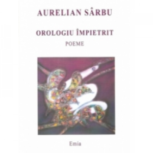 Orologiu impietrit - Aurelian Sarbu