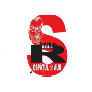 Ospatul de aur - Stephan Roll