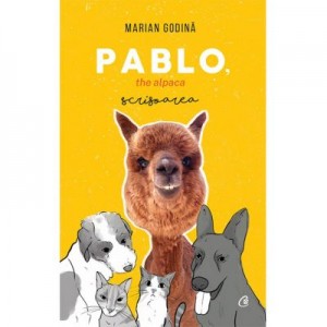 Pablo, the alpaca. Scrisoarea - Marian Godina