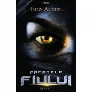 Pacatele fiului Vol. 1 - Theo Anghel