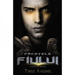 Pacatele fiului. Vol. 4 - Theo Anghel