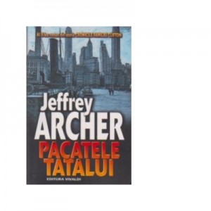 Pacatele tatalui - Jeffrey Archer