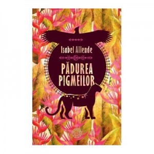 Padurea pigmeilor - Isabel Allende