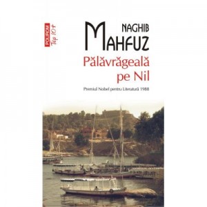 Palavrageala pe Nil - Naghib Mahfuz