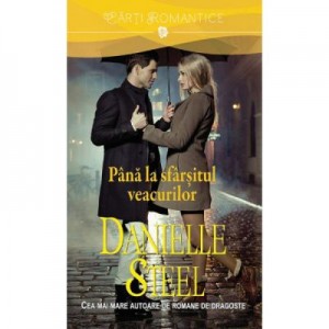 Pana la sfarsitul veacurilor - Danielle Steel