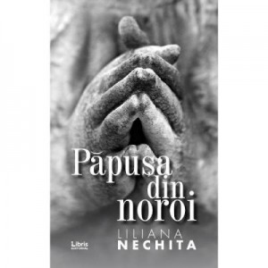 Papusa din noroi - Liliana Nechita