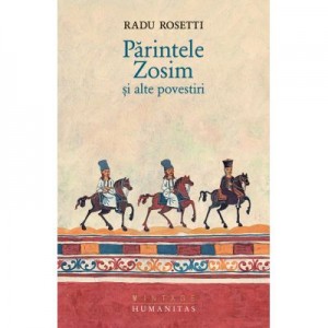 Parintele Zosim si alte povestiri - Radu Rosetti