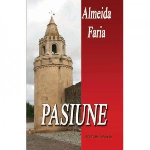 Pasiune - Almeida Faria