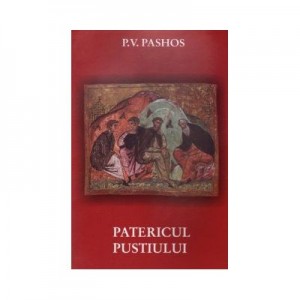 Patericul pustiului - P. V. Pashos