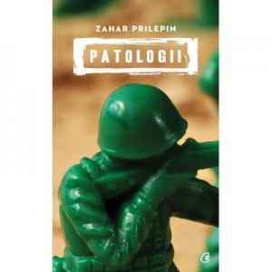 Patologii - Zahar Prilepin