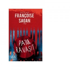 Patul ravasit - Francoise Sagan