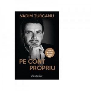 Pe cont propriu. Traieste independent incepand de astazi - Vadim Turcanu