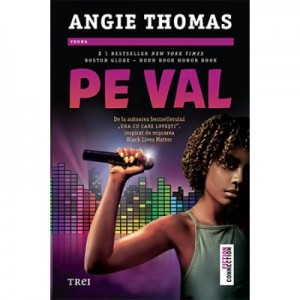 Pe val - Angie Thomas