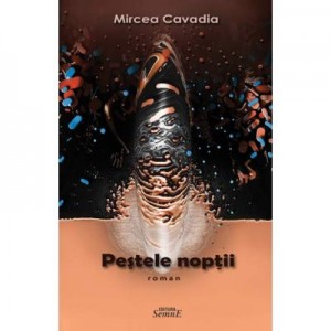 Pestele noptii - Mircea Cavadia