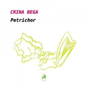 Petrichor - Crina Bega