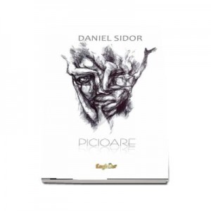 Picioare - Daniel Sidor