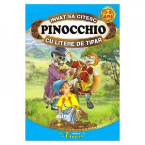 Pinocchio - Invat sa citesc cu litere de tipar - Carlo Collodi