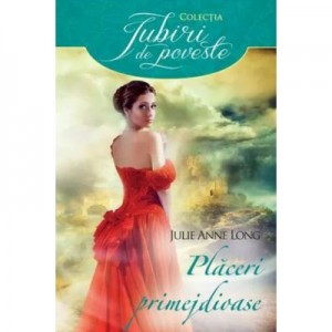 Placeri primejdioase - Julie Anne Long