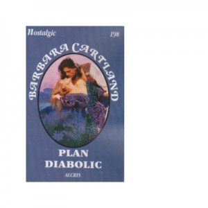 Plan diabolic - Barbara Cartland