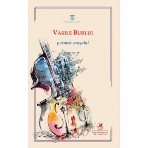 Poemele orasului - Vasile Burlui
