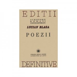 Poezii. Editii definitive - Lucian Blaga