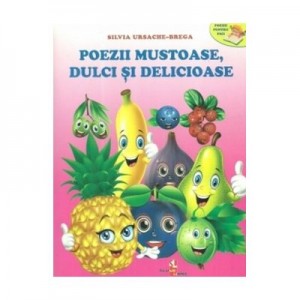 Poezii mustoase, dulci si delicioase - Silvia Ursache