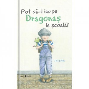 Pot sa-l iau pe Dragonas la scoala? - Tine Robbe