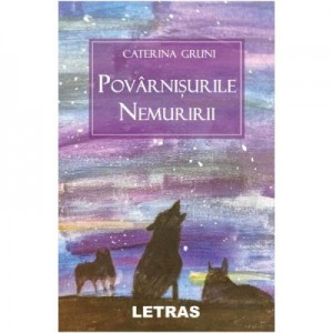 Povarnisurile nemuririi - Caterina Gruni