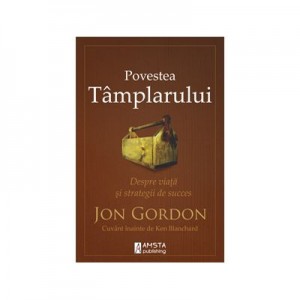 Povestea tamplarului - Jon Gordon