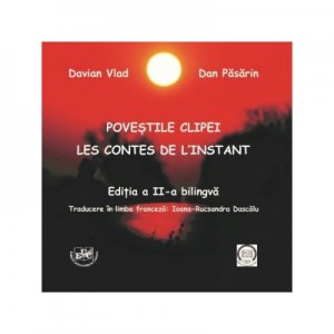 Povestile clipei. Amintirile se ascund in detalii. Descopera-le si descopera-te! - Dan Pasarin, Davian Vlad