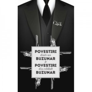 Povestiri dintr-un buzunar & Povestiri din celalalt buzunar - Karel Capek