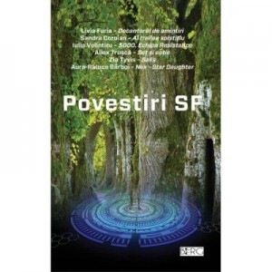 Povestiri SF - Livia Furia, Sandra Coroian, Iulia Volintiru