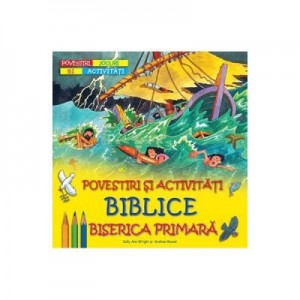 Povestiri si activitati biblice - Sally Ann Wright, Graham Round